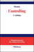 Controlling (Managementwissen für Studium und Praxis) (German Edition