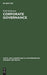Corporate Governance: Überwachungseffizienz und Führungskompetenz in Kapitalgesellschaften (Hand- und Lehrbücher zu Unternehmung, Steuern und Recht) (German Edition