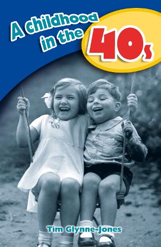 A Childhood in the 40s