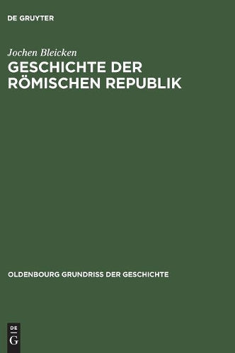 Geschichte der römischen Republik (Oldenbourg Grundriss der Geschichte, 2) (German Edition