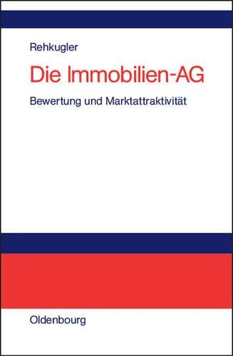 Die Immobilien-AG: Bewertung und Marktattraktivität (German Edition