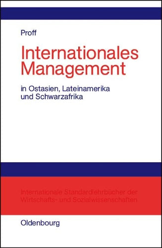 Internationales Management: In Ostasien, Lateinamerika und Schwarzafrika (German Edition