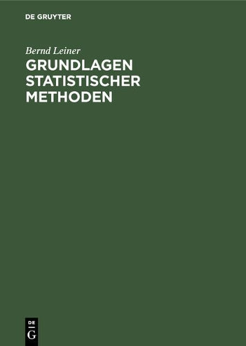 Grundlagen statistischer Methoden (German Edition