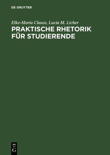 Praktische Rhetorik für Studierende (German Edition