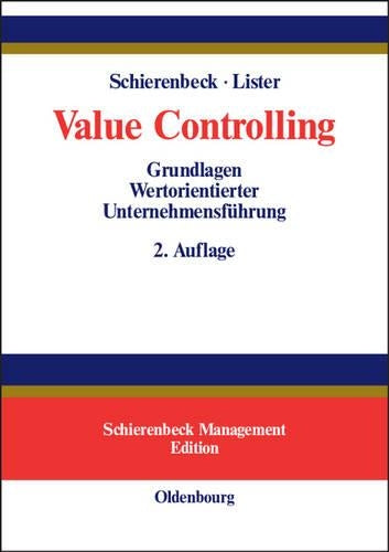 Value Controlling: Grundlagen Wertorientierter Unternehmensführung (Schierenbeck Management Edition) (German Edition