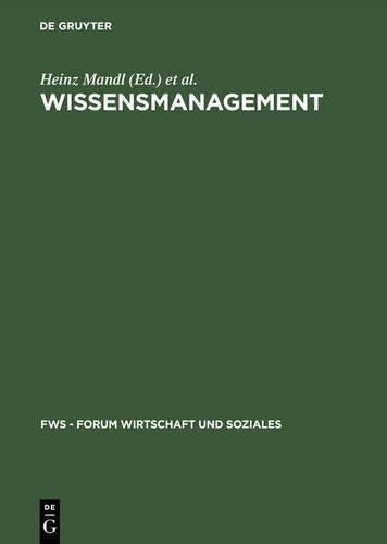 Wissensmanagement: Informationszuwachs – Wissensschwund? Die strategische Bedeutung des Wissensmanagements (FWS - Forum Wirtschaft und Soziales) (German Edition