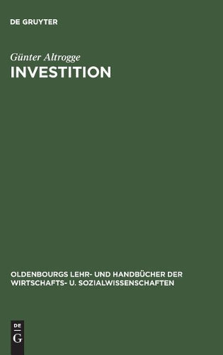 Investition (Oldenbourgs Lehr- und Handbücher der Wirtschafts- u. Sozialwissenschaften) (German Edition