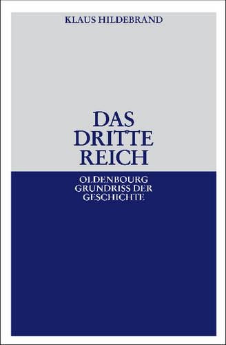Das Dritte Reich (Oldenbourg Grundriss der Geschichte, 17) (German Edition