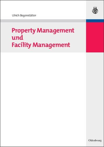 Property Management und Facility Management (German Edition