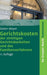 Gerichtskosten der streitigen Gerichtsbarkeiten und des Familienverfahrens: Kommentar zum Gerichtskostengesetz (GKG) und zum Gesetz über ... (De Gruyter Kommentar) (German Edition