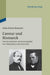 Cavour und Bismarck: Zwei Staatsmänner im Spannungsfeld von Liberalismus und Cäsarismus (German Edition