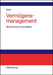 Vermögensmanagement: Rechnerische Grundlagen mit Beispielen in EXCEL (German Edition