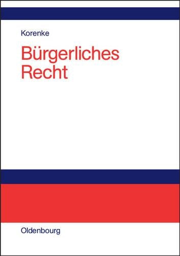 Bürgerliches Recht: Eine systematische Darstellung der Grundlagen mit Fällen und Fragen (German Edition