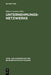 Unternehmungsnetzwerke: Formen unternehmungsübergreifender Zusammenarbeit (Lehr- und Handbücher der Betriebswirtschaftslehre) (German Edition