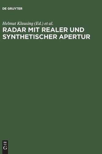 Radar mit realer und synthetischer Apertur: Konzeption und Realisierung (German Edition