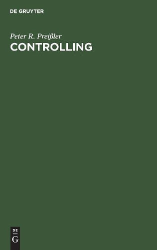 Controlling: Lehrbuch und Intensivkurs (German Edition