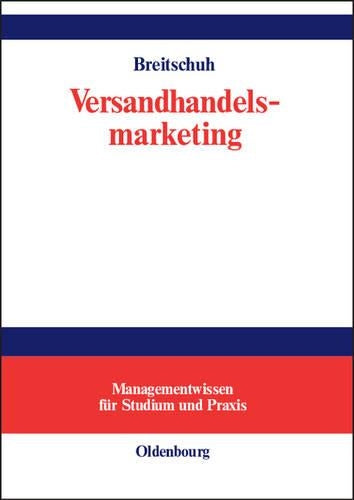 Versandhandelsmarketing: Aspekte erfolgreicher Neukundengewinnung (Managementwissen für Studium und Praxis) (German Edition