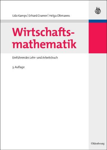 Wirtschaftsmathematik: Einführendes Lehr- und Arbeitsbuch (German Edition