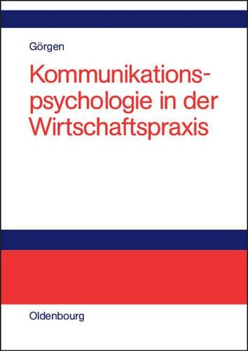 Kommunikationspsychologie in der Wirtschaftspraxis (German Edition