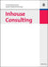 Inhouse Consulting (Edition Consulting) (German Edition