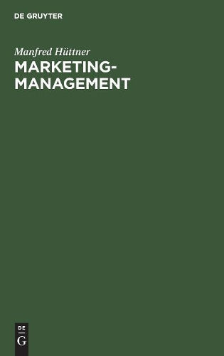 Marketing-Management: Allgemein - Sektoral - International (German Edition