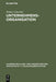 Unternehmensorganisation: Lehrbuch der Organisation und strategischen Unternehmensführung (Oldenbourgs Lehr- und Handbücher der Wirtschafts- u. Sozialwissenschaften) (German Edition