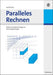Paralleles Rechnen: Performancebetrachtungen zu Gleichungslösern (German Edition