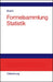 Formelsammlung Statistik (German Edition