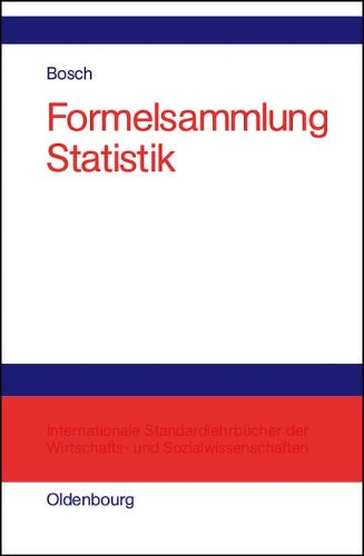 Formelsammlung Statistik (German Edition