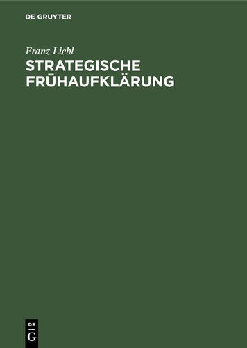 Strategische Frühaufklärung: Trends - Issues - Stakeholders (German Edition