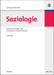 Soziologie: Historischer Kontext und soziologische Theorie-Entwürfe (German Edition