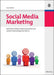 Social Media Marketing: Marketing mit Blogs, Sozialen Netzwerken und weiteren Anwendungen des Web 2.0 (German Edition
