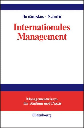 Internationales Management (Managementwissen für Studium und Praxis) (German Edition