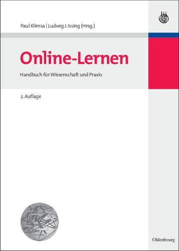 Online-Lernen: Planung, Realisation, Anwendung und Evaluation von Lehr- und Lernprozessen online (German Edition