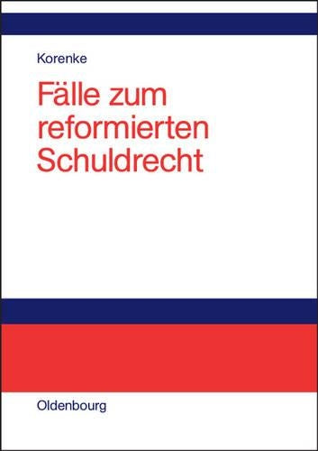 Fälle zum reformierten Schuldrecht (German Edition