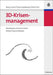 3D-Krisenmanagement: Bewältigung von Krisen in Krisen - Mit Best-Practice-Fallstudie (German Edition