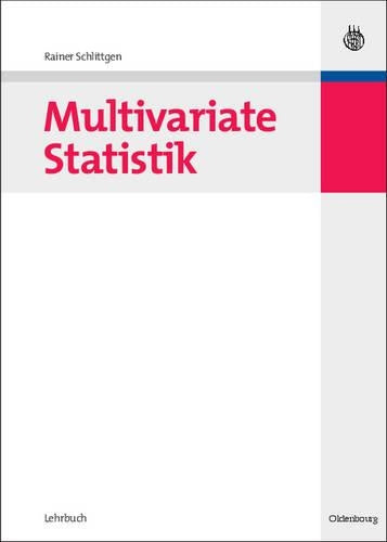 Multivariate Statistik (Lehr- und Handbücher der Statistik) (German Edition
