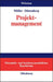 Projektmanagement (WiSorium - Wirtschafts- und Sozialwissenschaftliches Repetitorium) (German Edition