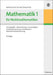 Mathematik 1 für Nichtmathematiker: Grundbegriffe - Vektorrechnung - Lineare Algebra und Matrizenrechnung - Kombinatorik - Wahrscheinlichkeitsrechnung (German Edition