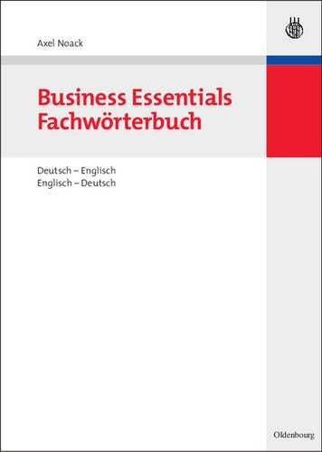 Business Essentials: Fachwörterbuch Deutsch-Englisch Englisch-Deutsch (German Edition