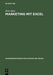 Marketing mit Excel (Managementwissen für Studium und Praxis) (German Edition