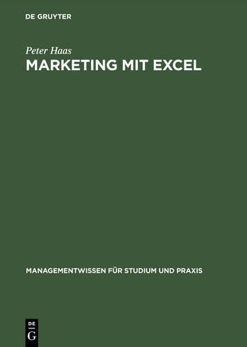 Marketing mit Excel (Managementwissen für Studium und Praxis) (German Edition