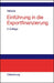 Einführung in die Exportfinanzierung: Grundlagen der internationalen Zahlungs-, Finanzierungs- und Sicherungsinstrumente (German Edition