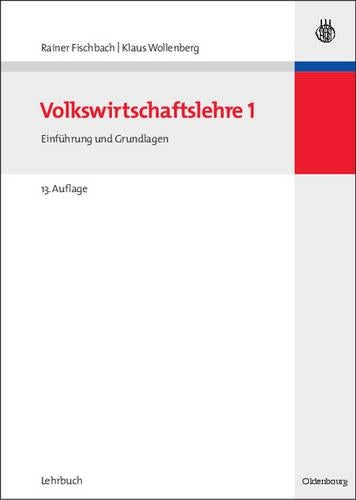 Volkswirtschaftslehre I: Einführung und Grundlagen (Managementwissen für Studium und Praxis) (German Edition