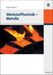 Werkstofftechnik - Metalle (Oldenbourg Lehrbücher für Ingenieure) (German Edition