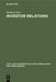 Investor Relations: Handbuch für Finanzmarketing und Unternehmenskommunikation (Lehr- und Handbücher zu Geld, Börse, Bank und Versicherung) (German Edition