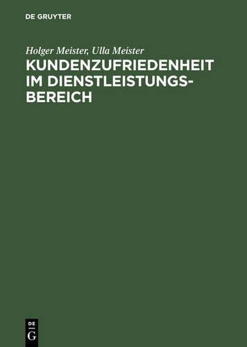 Kundenzufriedenheit im Dienstleistungsbereich (German Edition