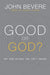 Good or God?