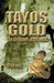 Tayos Gold