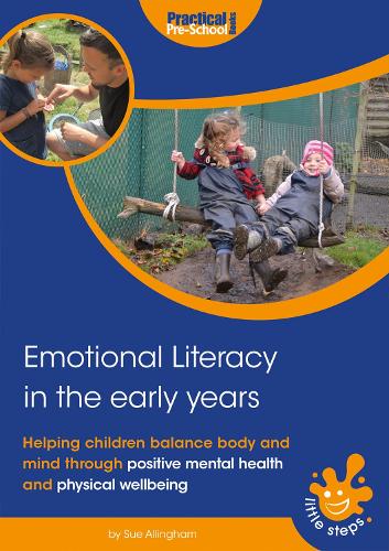 Emotional Literacy in the Early Years: Helping children balance body and mind (Little Steps